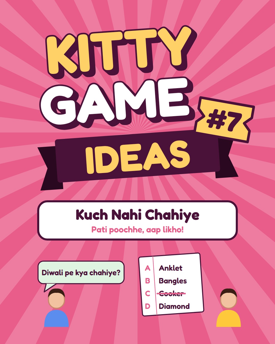 Kitty Game Ideas #7: Kuch Nahi Chahiye